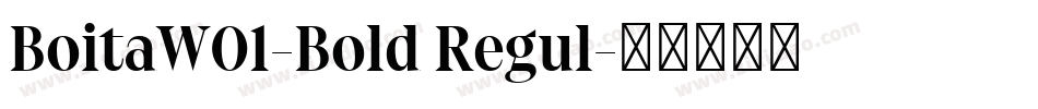 BoitaW01-Bold Regul字体转换